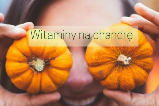 Witaminy na chandrę — co jeść jesienią?